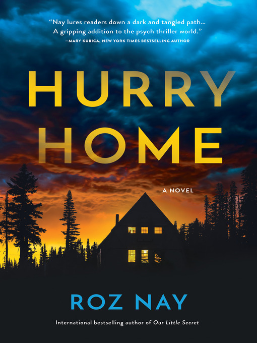 Title details for Hurry Home by Roz Nay - Available